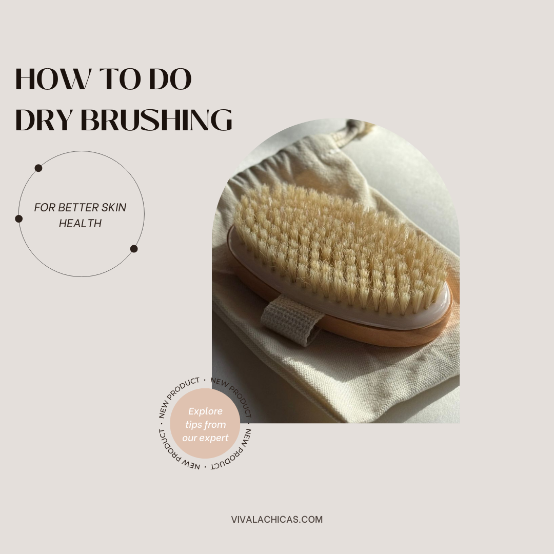 How to Do Dry Brushing for Better Skin Health