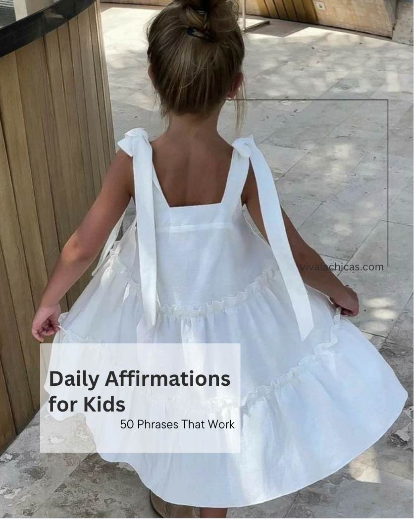 Daily Affirmations for Kids: 50 Phrases That Really Work