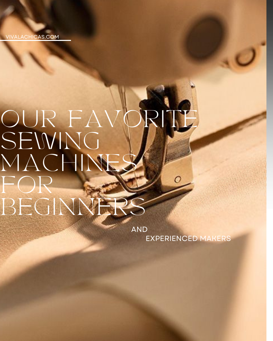 Our Favorite Sewing Machines for Beginners and Experienced Makers